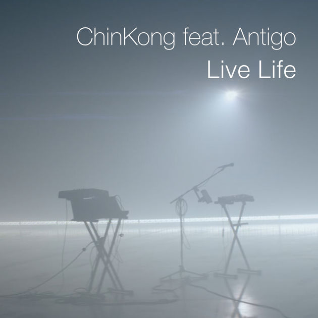 CHINKONG ft. ANTIGO - LIVE LIFE